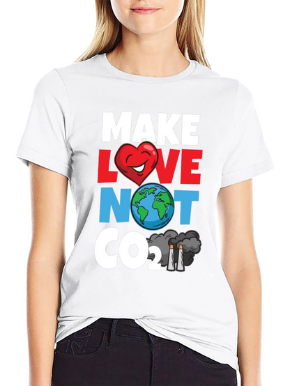 Eco-Friendly Tee: Make Love Not CO2