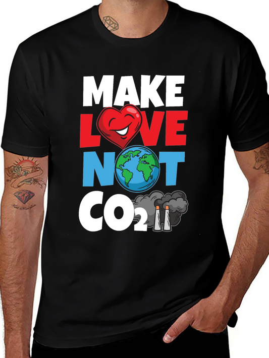 Eco-Friendly Tee: Make Love Not CO2