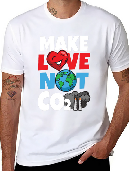 Eco-Friendly Tee: Make Love Not CO2