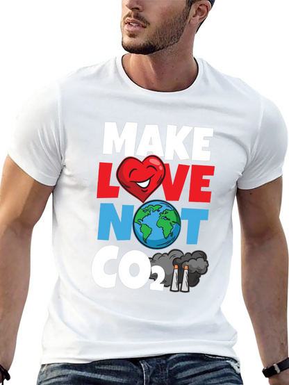 Eco-Friendly Tee: Make Love Not CO2