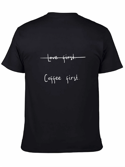 Coffee First Graphic Tee - Black Cotton T-Shirt