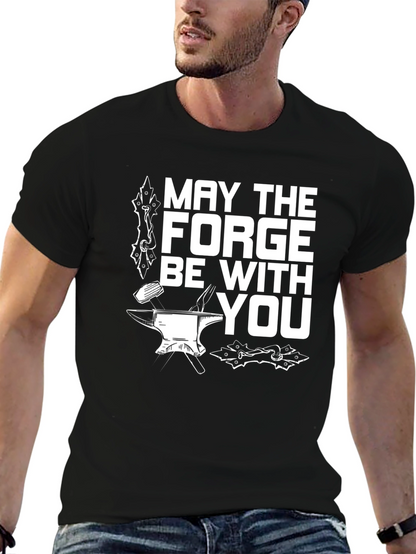 May The Forge Be With You T-Shirt
