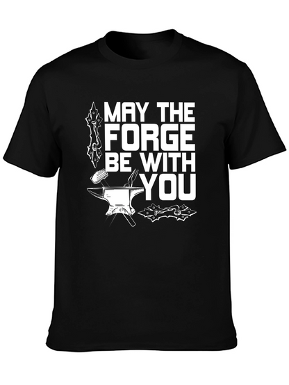 May The Forge Be With You T-Shirt