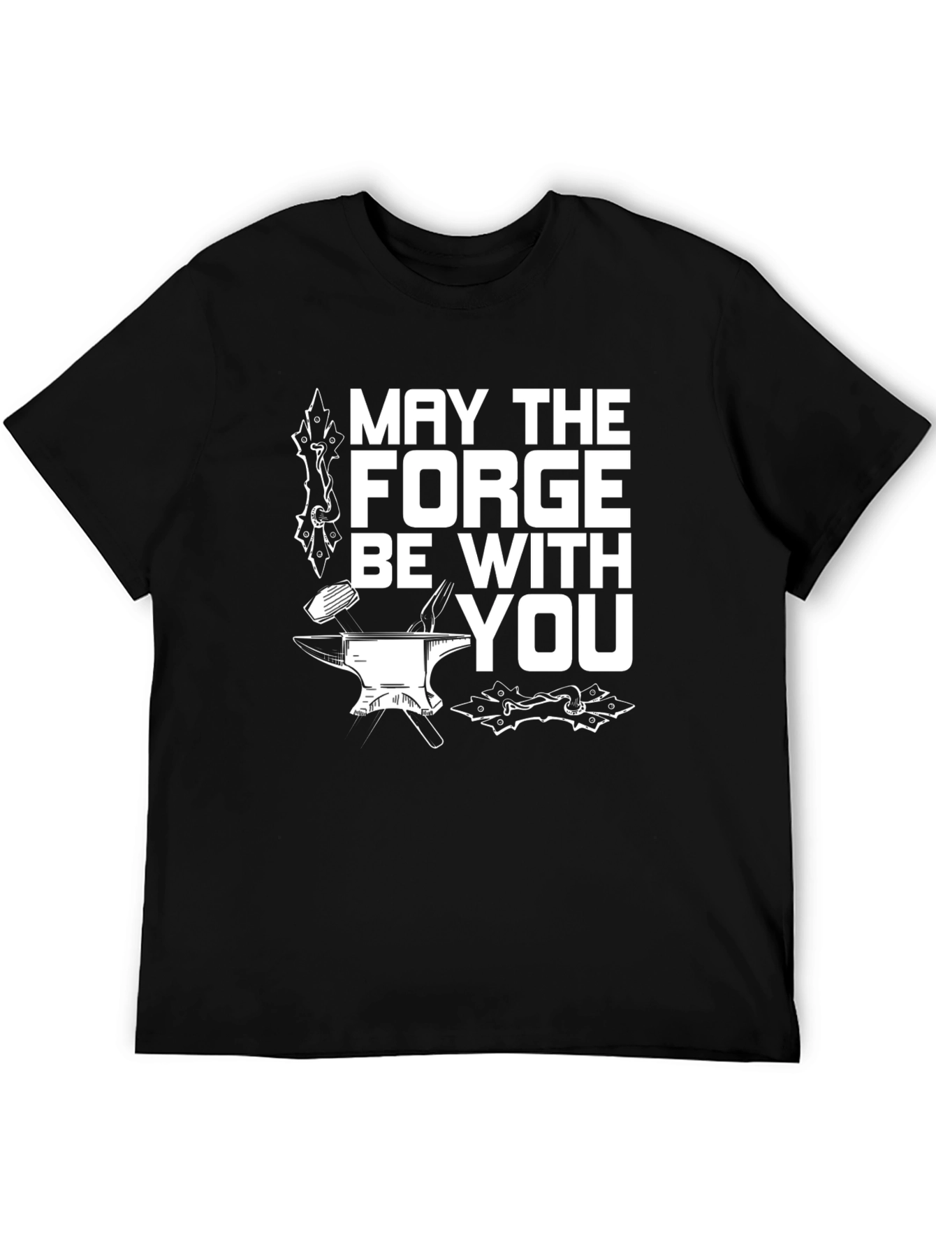 May The Forge Be With You T-Shirt