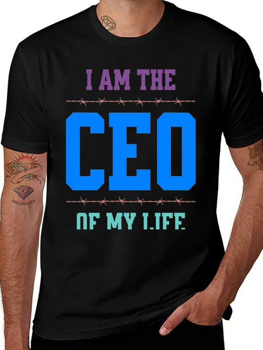 I AM THE CEO OF MY LIFE T-Shirt