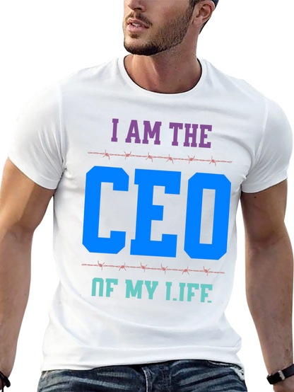 I AM THE CEO OF MY LIFE T-Shirt