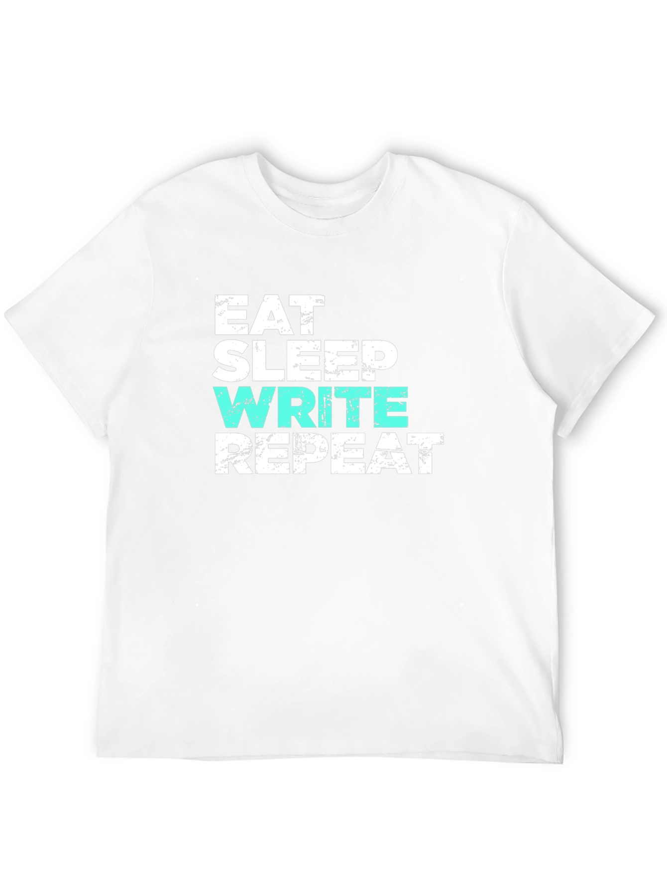 Eat Sleep Write Repeat T-Shirt - Writer Gift