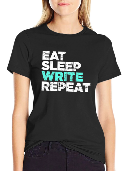 Eat Sleep Write Repeat T-Shirt - Writer Gift
