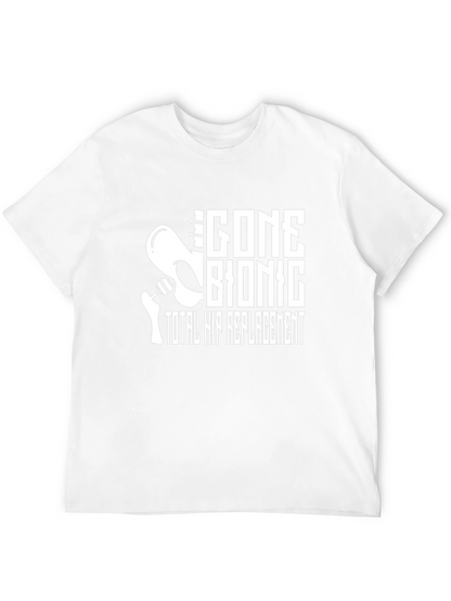 Gone Bionic Total Hip Replacement T-Shirt