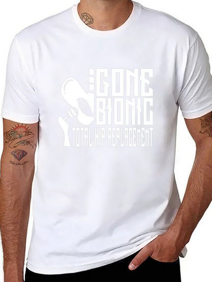 Gone Bionic Total Hip Replacement T-Shirt