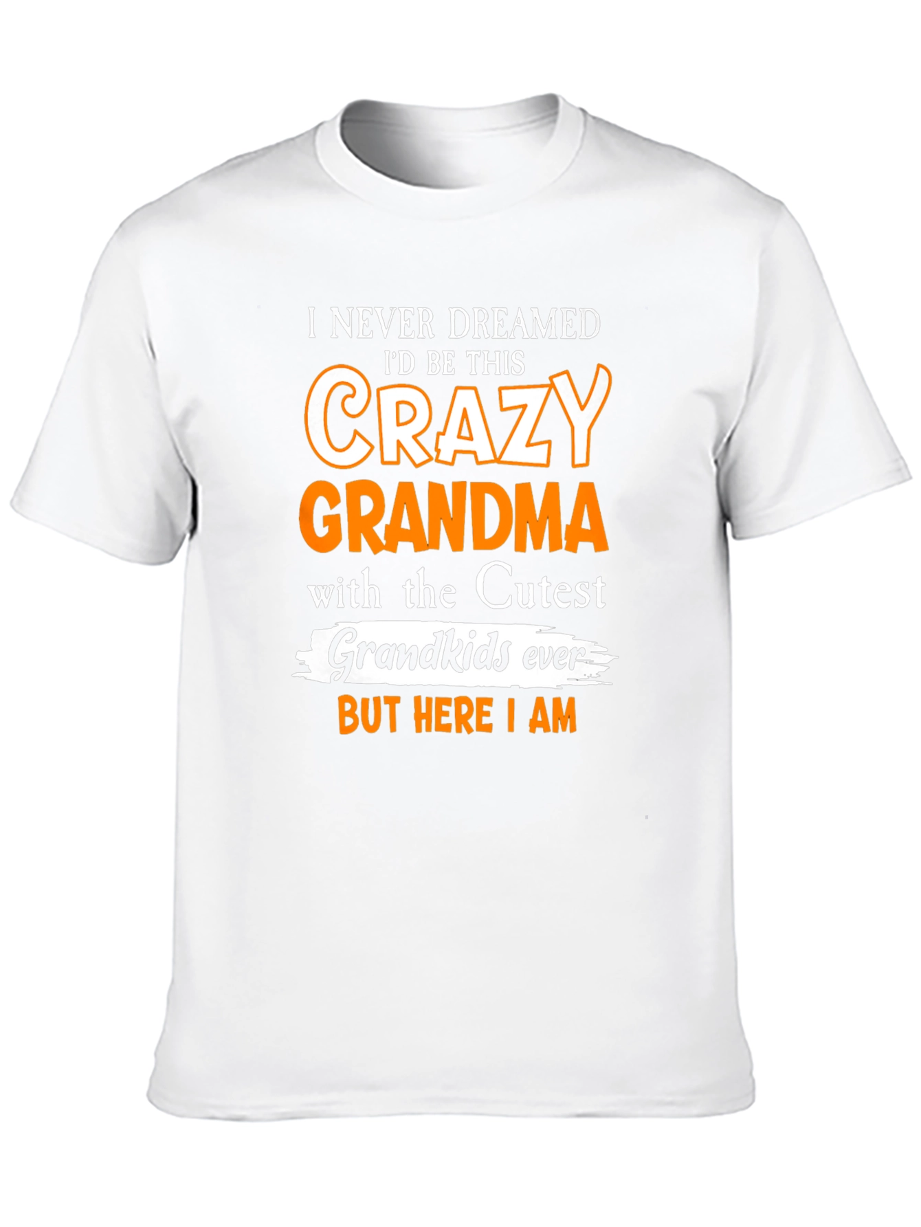 Crazy Grandma T-Shirt - Cute Grandkids Gift