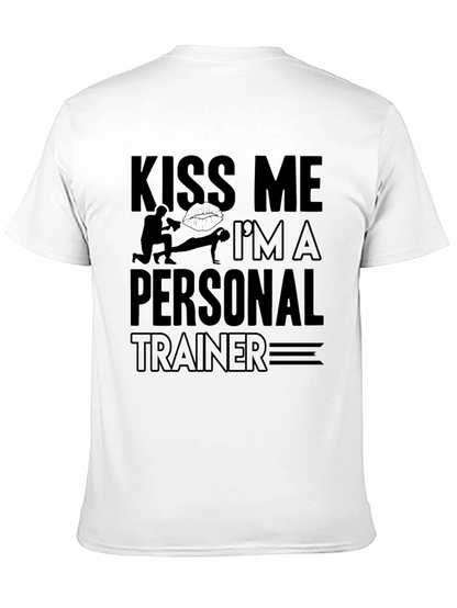 Kiss Me Im A Personal Trainer T-Shirt