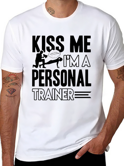 Kiss Me Im A Personal Trainer T-Shirt