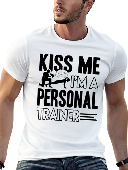 Kiss Me Im A Personal Trainer T-Shirt