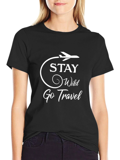 Stay Wild Go Travel T-Shirt