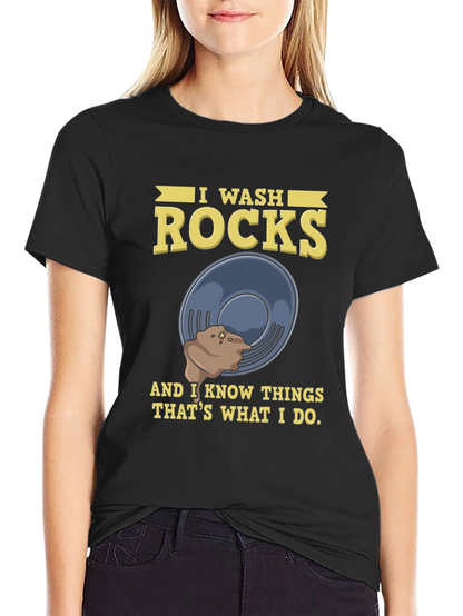 I Wash Rocks T-Shirt Funny Geology Rockhound Gift