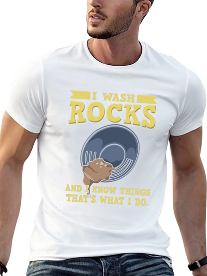 I Wash Rocks T-Shirt Funny Geology Rockhound Gift