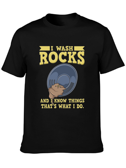 I Wash Rocks T-Shirt Funny Geology Rockhound Gift