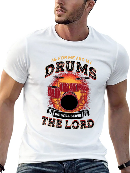 As For Me and My Drums T-Shirt