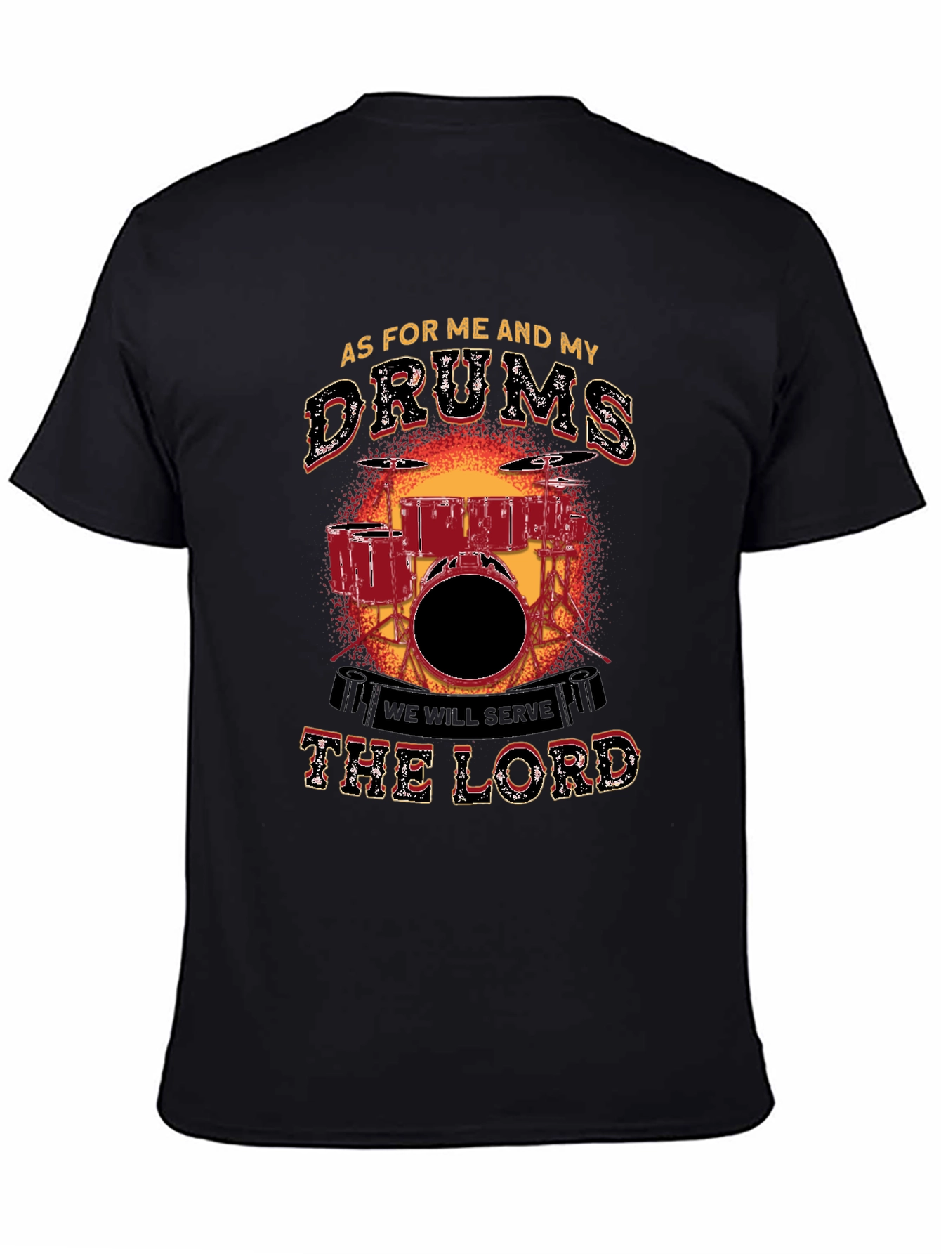 As For Me and My Drums T-Shirt