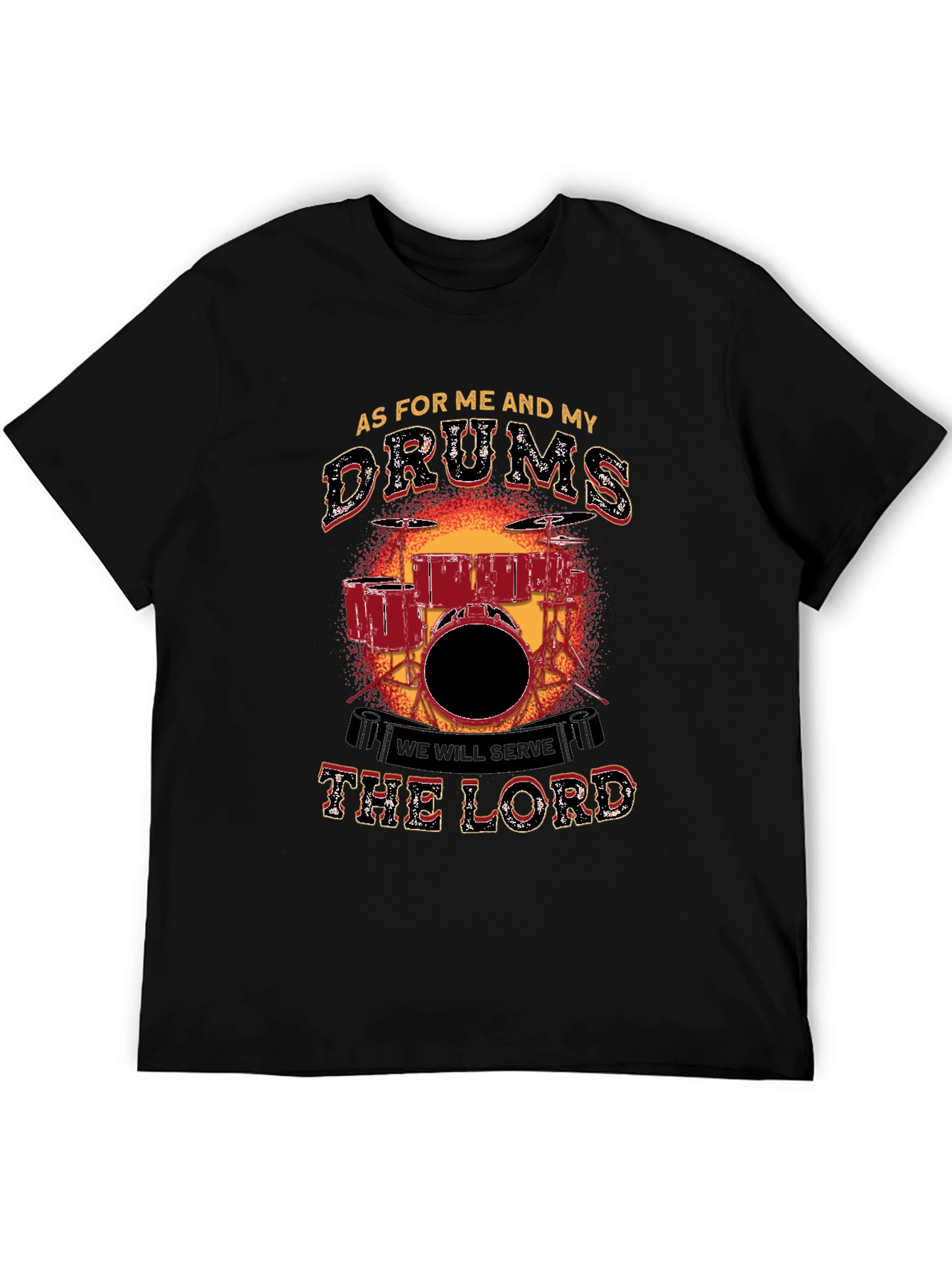 As For Me and My Drums T-Shirt