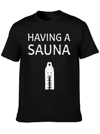 Having a Sauna T-Shirt - Black Cotton Tee