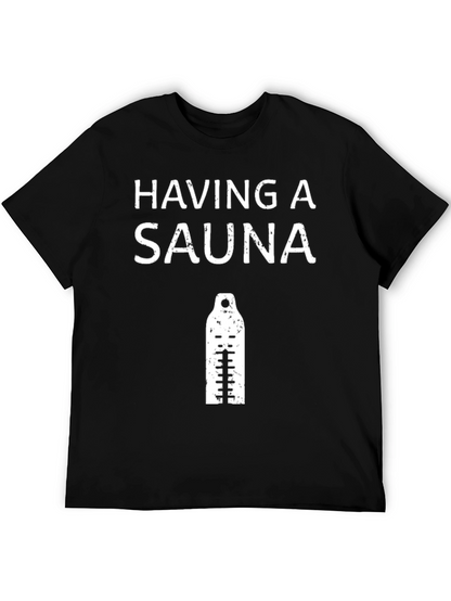 Having a Sauna T-Shirt - Black Cotton Tee