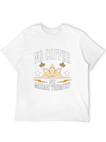Funny No Coffee No Massage Therapist Black T-Shirt