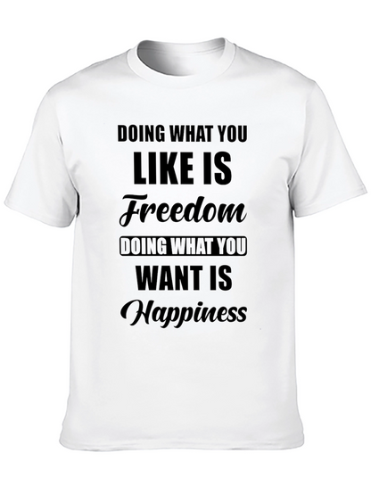 Freedom & Happiness T-Shirt - Motivational Text Design