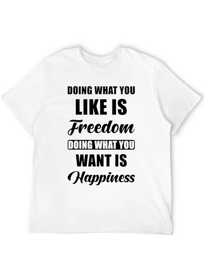 Freedom & Happiness T-Shirt - Motivational Text Design