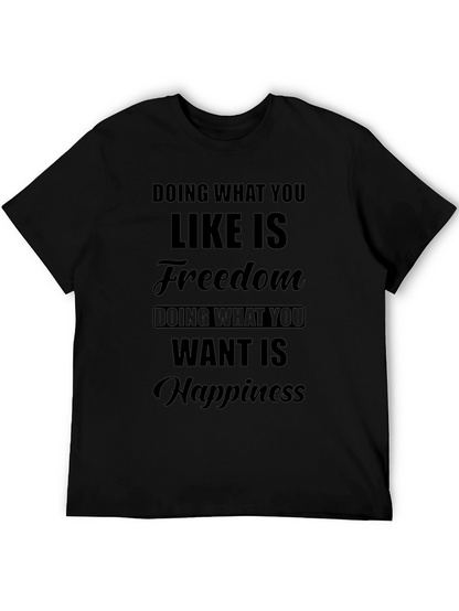 Freedom & Happiness T-Shirt - Motivational Text Design