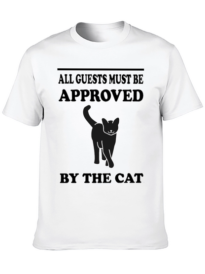 All Guests Must Be Approved By The Cat T-Shirt