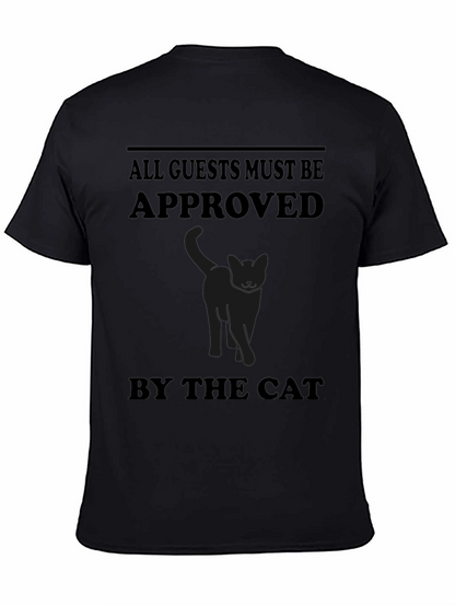 All Guests Must Be Approved By The Cat T-Shirt