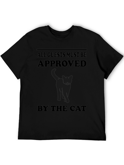 All Guests Must Be Approved By The Cat T-Shirt