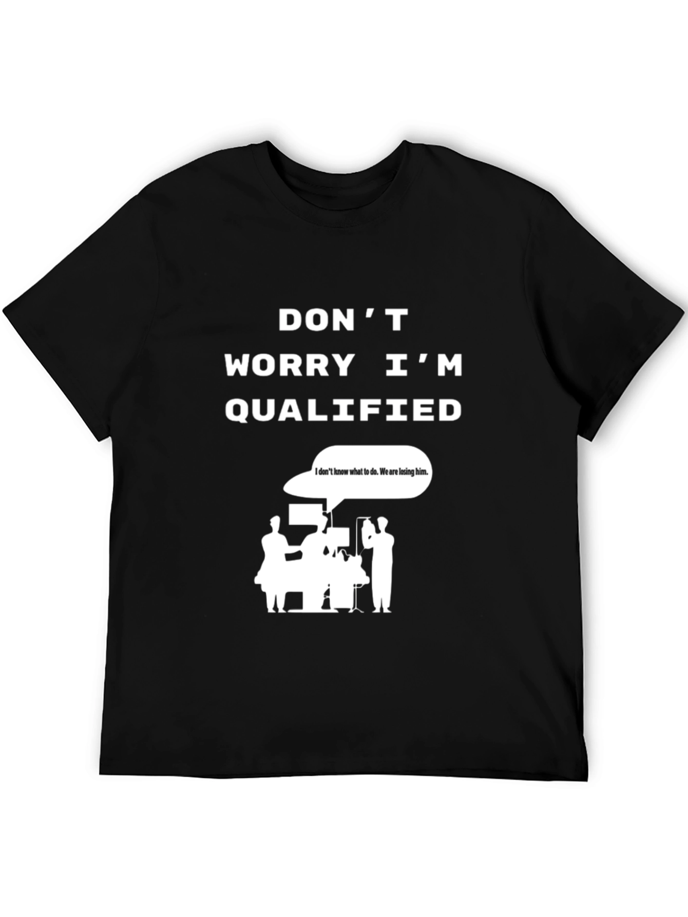 Funny Surgeon Qualified T-Shirt