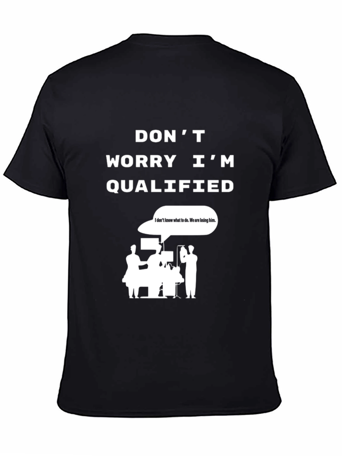 Funny Surgeon Qualified T-Shirt