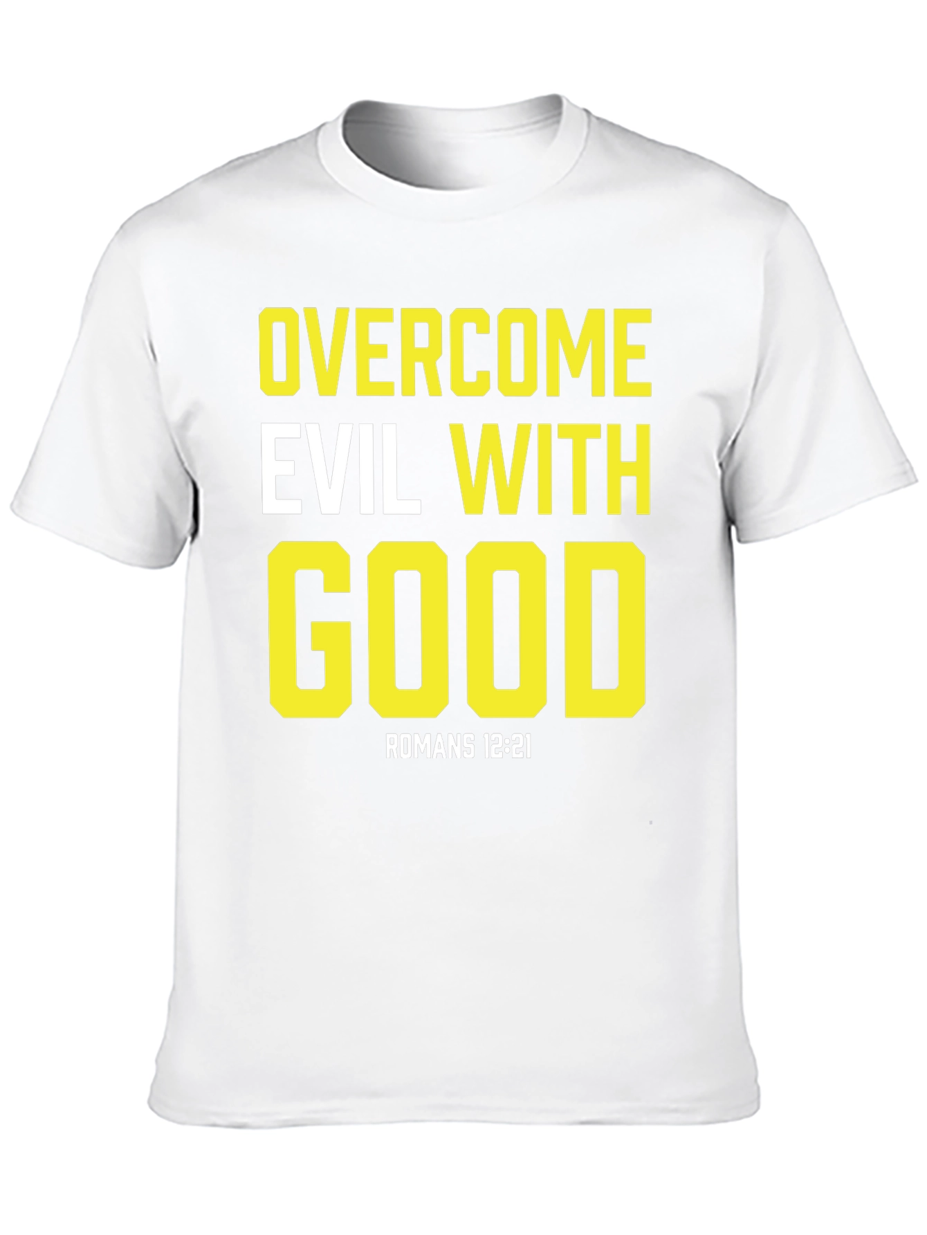 Overcome Evil With Good Black T-Shirt