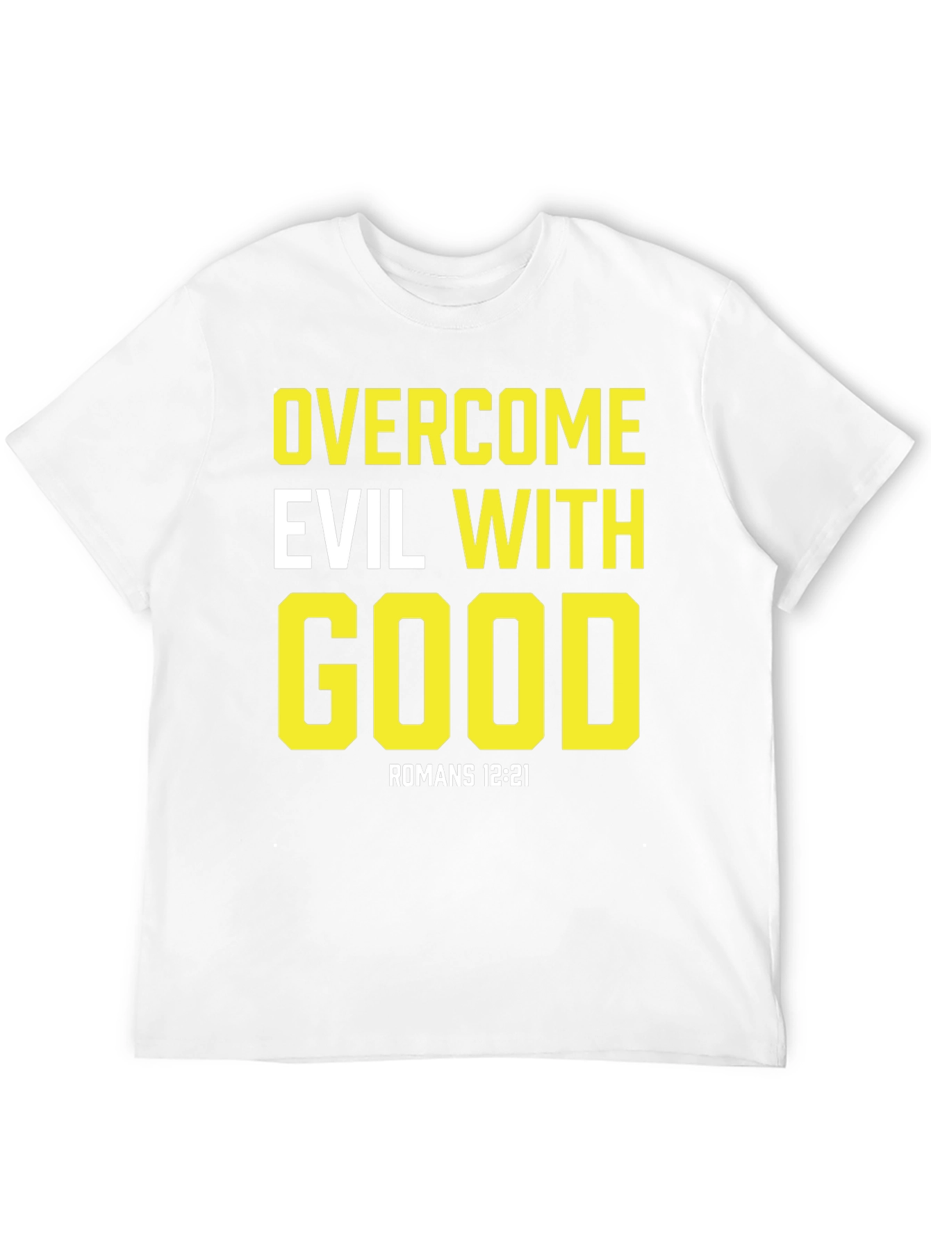 Overcome Evil With Good Black T-Shirt