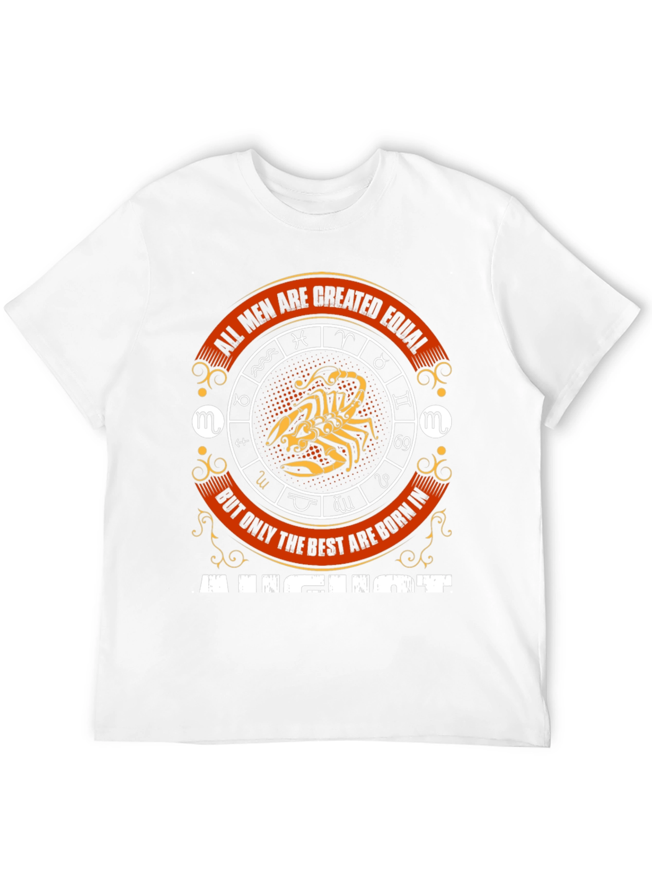 August Born Scorpio Zodiac T-Shirt