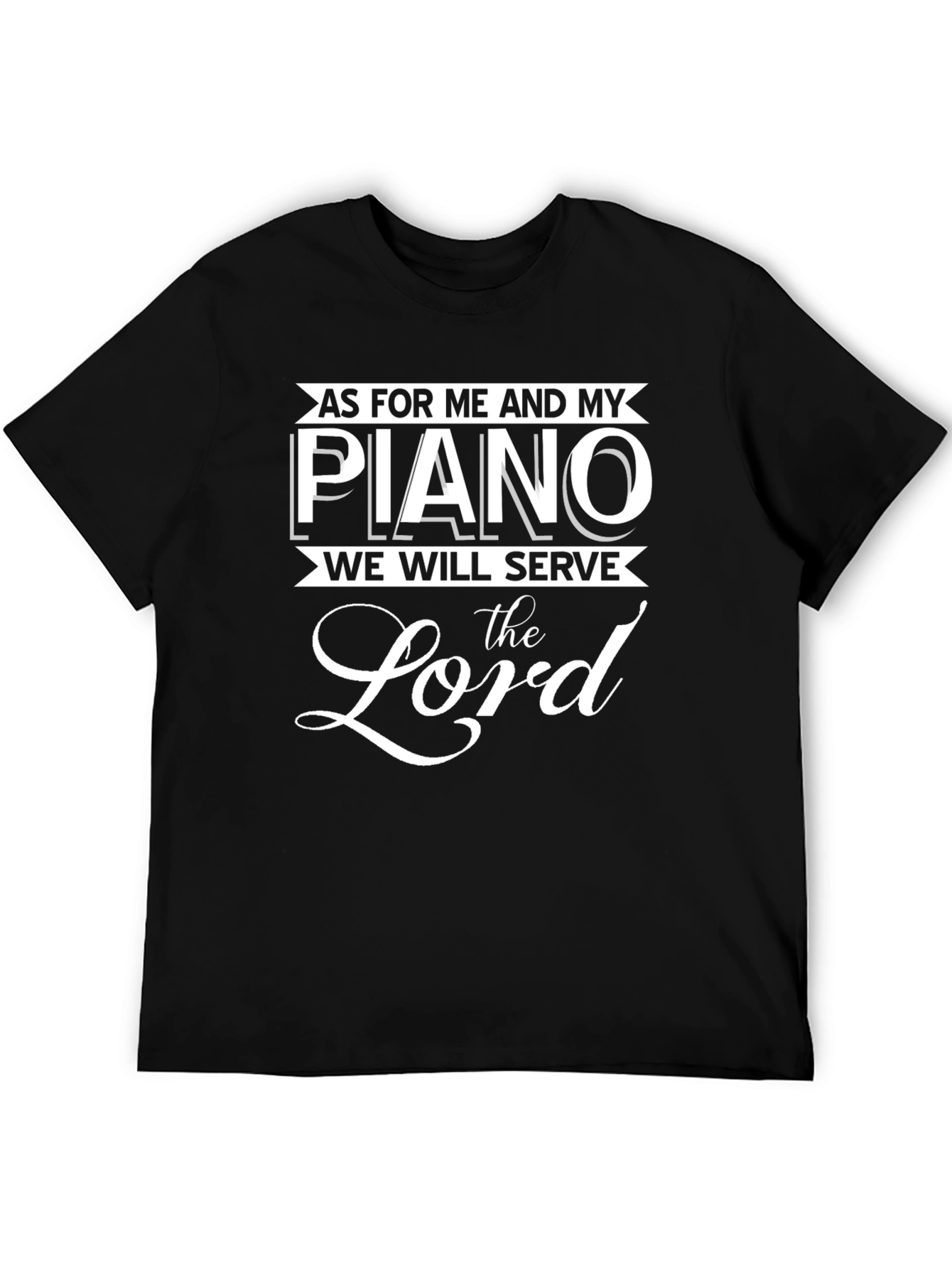 As for Me and My Piano Black T-Shirt