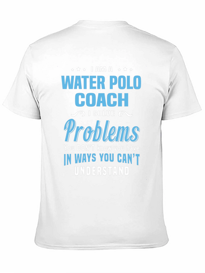 Water Polo Coach T-Shirt - I Solve Problems