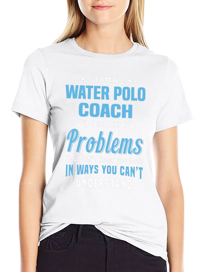 Water Polo Coach T-Shirt - I Solve Problems