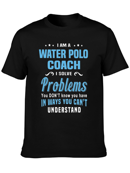 Water Polo Coach T-Shirt - I Solve Problems