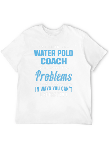 Water Polo Coach T-Shirt - I Solve Problems