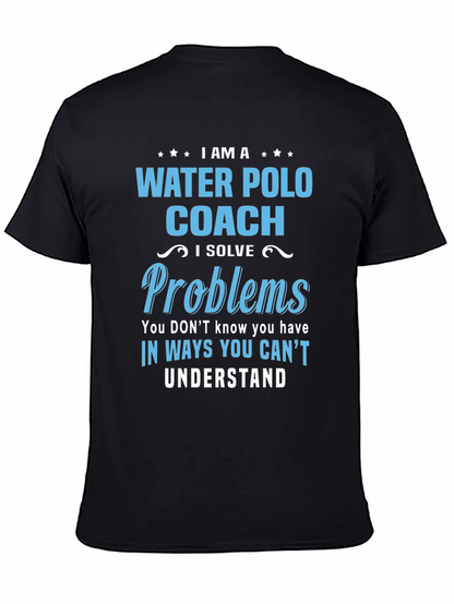 Water Polo Coach T-Shirt - I Solve Problems