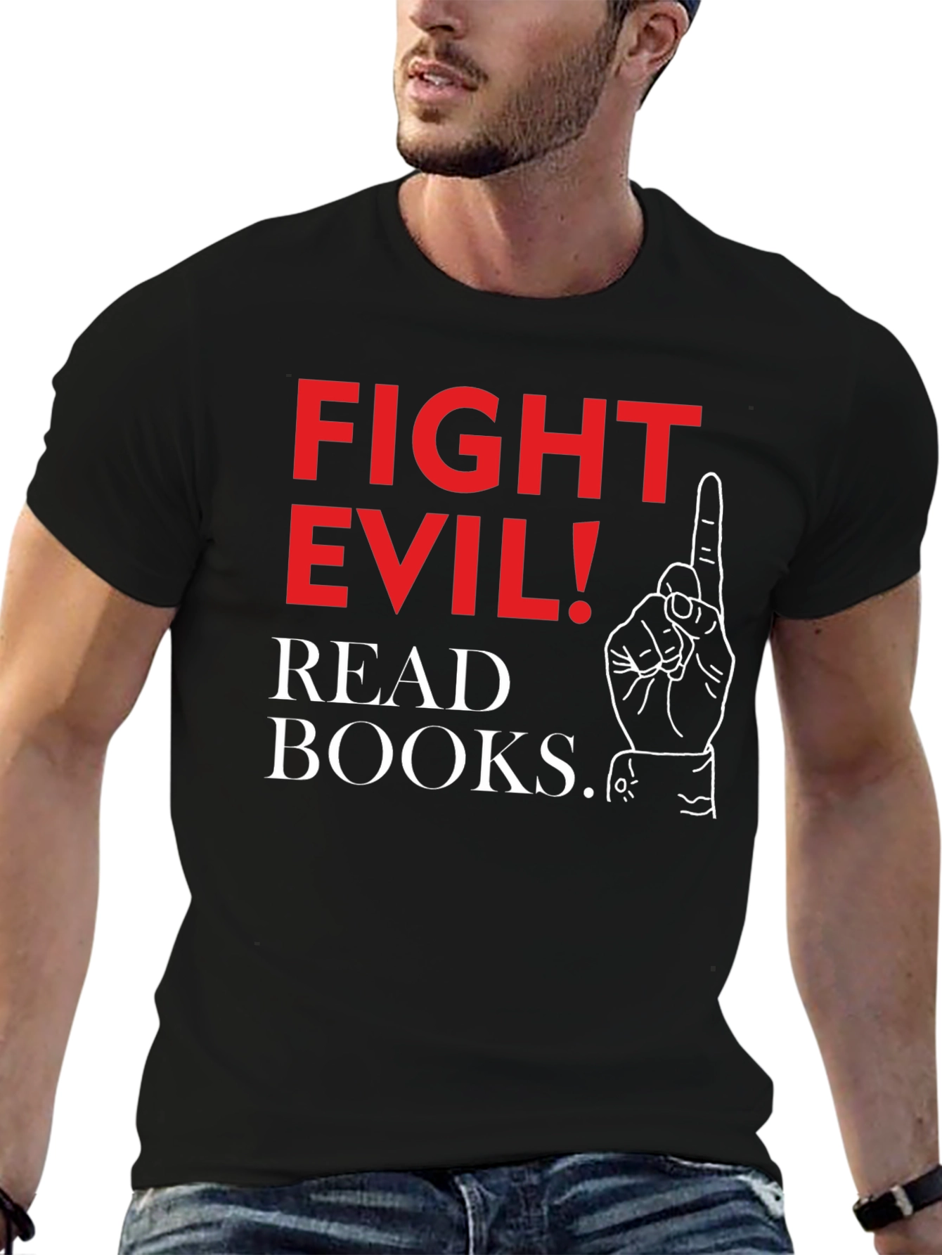 Fight Evil! Read Books. Graphic T-Shirt