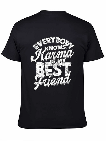 Karma is My Best Friend T-Shirt