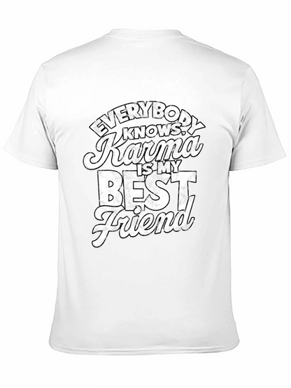 Karma is My Best Friend T-Shirt