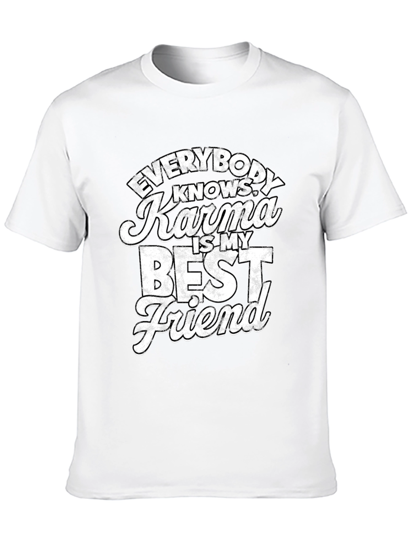 Karma is My Best Friend T-Shirt
