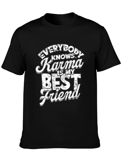 Karma is My Best Friend T-Shirt